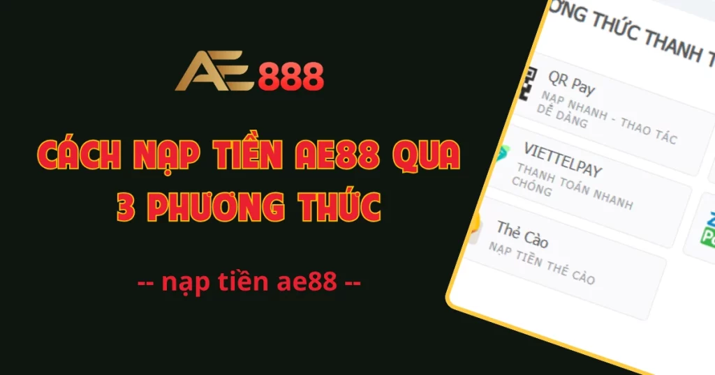 nạp tiền ae888