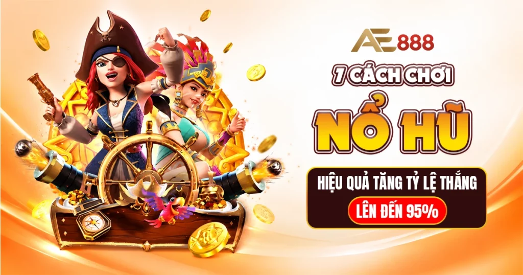 cách chơi nổ hũ